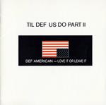 Til Def Us Do Part II