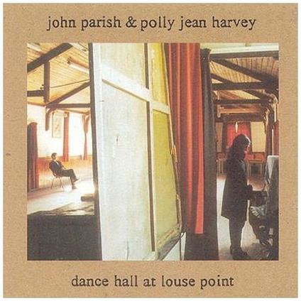 Dance Hall at Louse Point - CD Audio di P. J. Harvey