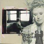 A Perfect Stranger - CD Audio di Marianne Faithfull