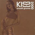 Kiss 2000 : Smooth Grooves