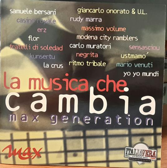 La musica che cambia. Max Generation - CD Audio