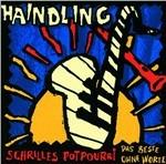 Schrilles Potpourri. Das Beste Ohne Worte - CD Audio di Haindling
