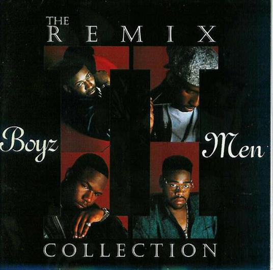 The Remix Collection - CD Audio di Boyz II Men