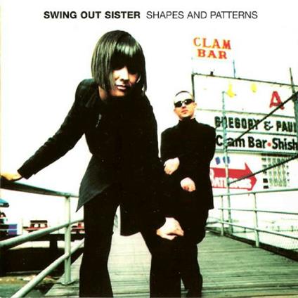 Shapes and Patterns - CD Audio di Swing Out Sister