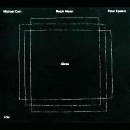 Circa - CD Audio di Ralph Alessi,Michael Cain,Peter Epstein