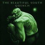 Quench - CD Audio di Beautiful South
