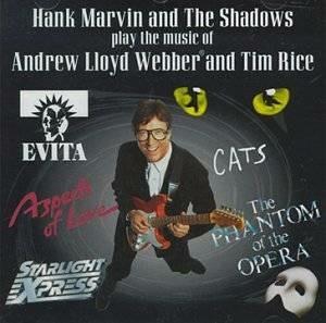 Hank Marvin And Shadows Play Music Of Andrew Lloyd Webber And Tim Rice - CD Audio di Shadows