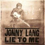 Lie to Me - CD Audio di Jonny Lang