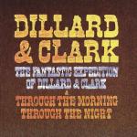 The Fantastic Expedition / Through the Morning Through the Night - CD Audio di Gene Clark,Douglas Dillard