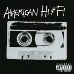 American Hi-Fi - CD Audio di American Hi-Fi