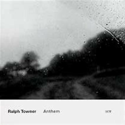 Anthem - CD Audio di Ralph Towner