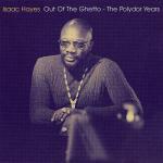 Out of the Ghetto. The Polydor Years - CD Audio di Isaac Hayes