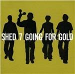 Going for Gold - CD Audio di Shed Seven