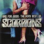 Bad for Good. The Very Best of - CD Audio di Scorpions