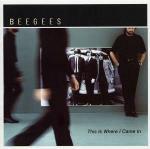 This is where I Came in - CD Audio di Bee Gees