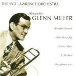 Syd Lawrence Orchestra Remembers Glenn Miller - CD Audio di Lawrence Syd Orchestra