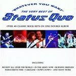 Whatever You Want. The Best of - CD Audio di Status Quo