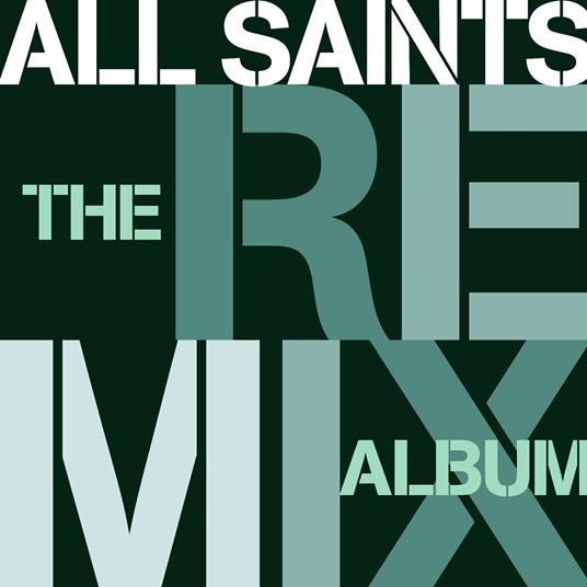 Remix Album - CD Audio di All Saints