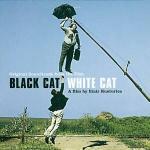 Gatto Nero Gatto Bianco (Chat Noir Chat Blanc) (Colonna sonora) - CD | IBS