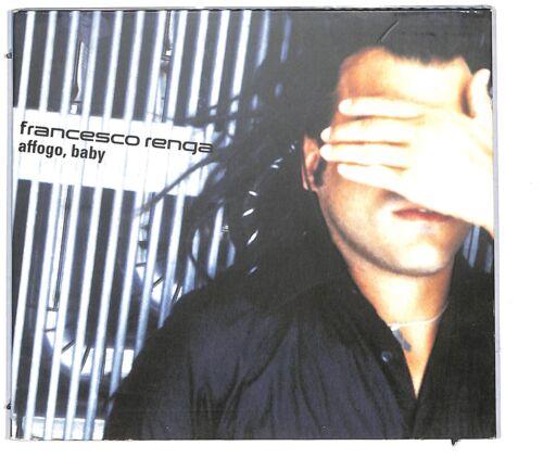 Affogo, Baby - CD Audio di Francesco Renga