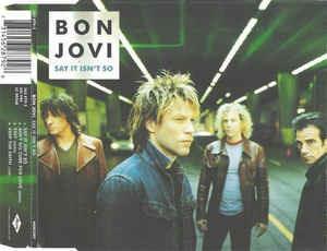 Say It Isn't So - CD Audio Singolo di Bon Jovi