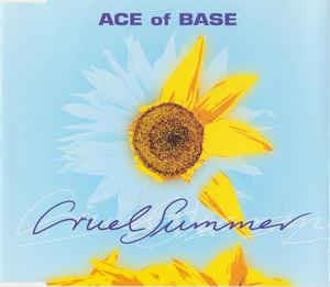 Cruel Summer - CD Audio di Ace of Base