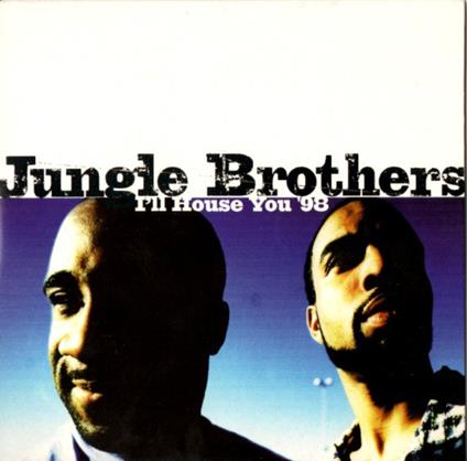 I'll House You 98 - CD Audio di Jungle Brothers