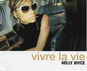 Vivre La Vie - CD Audio di Kelly Joyce