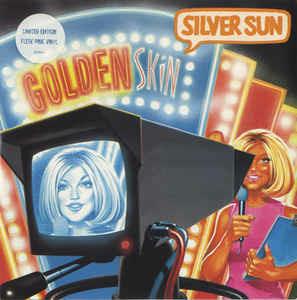 Golden Skin - Vinile 7'' di Silver Sun