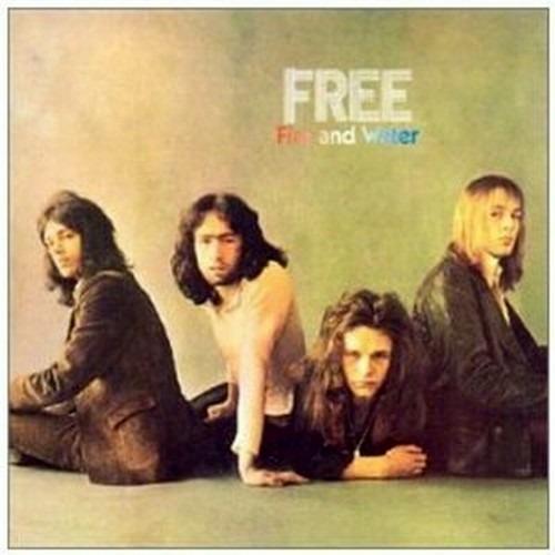 Fire & Water (Remastered) - CD Audio di Free