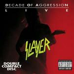 Decade of Aggression. Live - CD Audio di Slayer