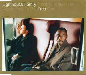 I Wish I Knew How 't Would Feel To Be Free / One - CD Audio di Lighthouse Family