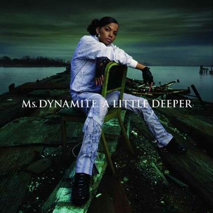 A Little Deeper - CD Audio di Ms. Dynamite