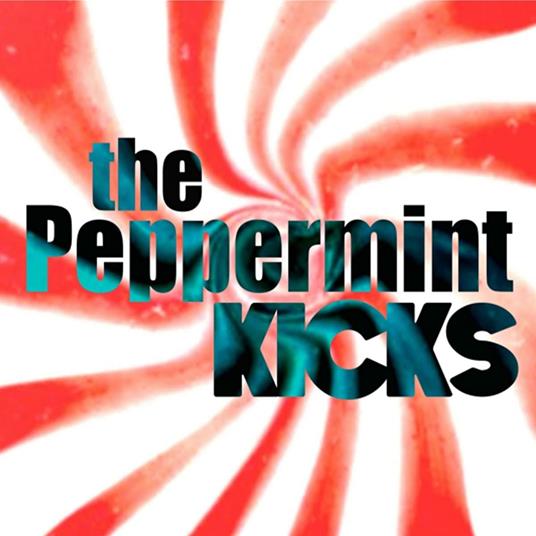 Peppermint Kicks - CD Audio di Peppermint Kicks