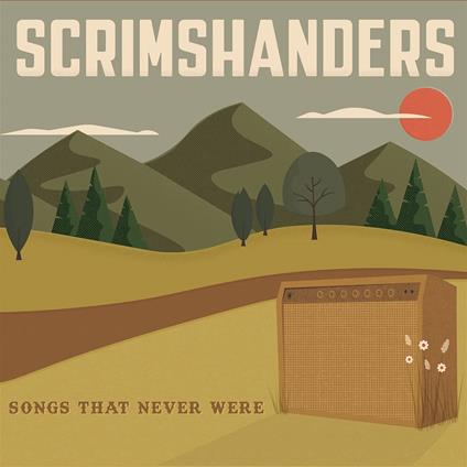 Songs That Never Were - CD Audio di Scrimshanders