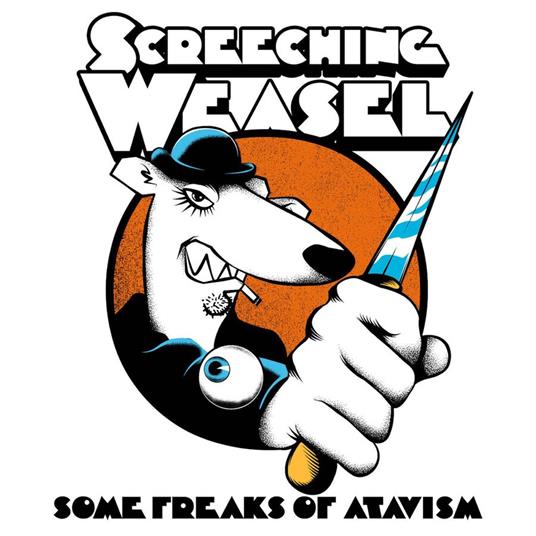 Some Freaks Of Atavism - CD Audio di Screeching Weasel