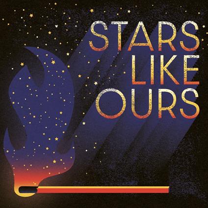 Stars Like Ours - CD Audio di Stars Like Ours