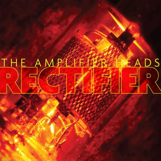 Rectifier - CD Audio di Amplifier Heads