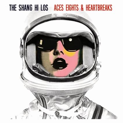 Aces Eights & Heartbreaks - CD Audio di Shang Hi Los