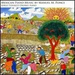 Mexican Piano Music - CD Audio di Manuel Maria Ponce