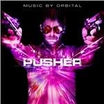 Pusher (Colonna sonora) - CD Audio di Orbital
