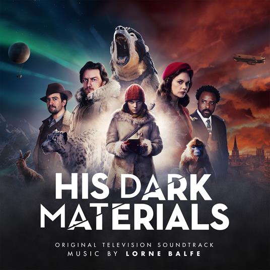 His Dark Materials (Colonna Sonora) - CD Audio di Lorne Balfe