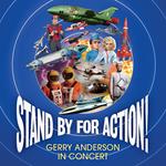 Stand By For Action ! Gerry Anderson In Concert