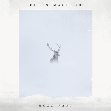 Hold Fast - CD Audio di Colin Macleod