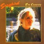 Songbird - CD Audio di Eva Cassidy