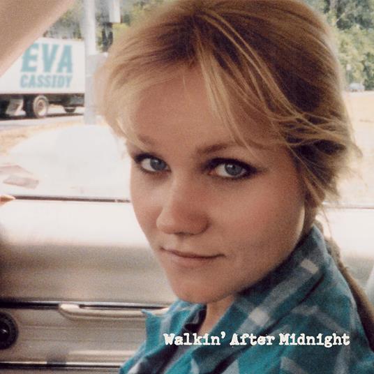 Walkin' After Midnight - CD Audio di Eva Cassidy