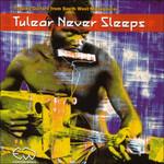 Tulear Never Sleeps - CD Audio