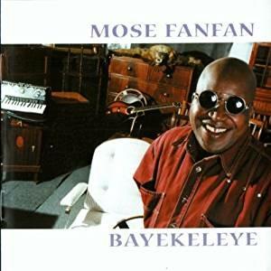 Bayekeleye - CD Audio di Mose Fanfan