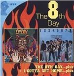 8th Day - I Gotta Get Home - CD Audio di 8th Day