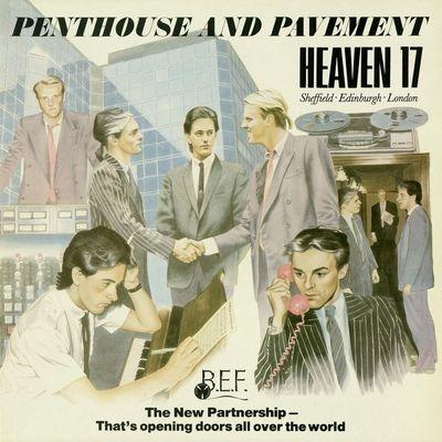 Penthouse And Pavement - CD Audio di Heaven 17